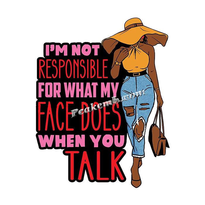 wholesale New arrival 2021 not responsible for what my face does afro girl printable vinyl heat transfer stickers 6 wholesale New arrival 2021 not responsible for what my face does afro girl printable vinyl heat transfer stickers - Image 4