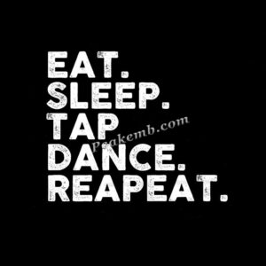 wholesale eat sleep tap dance repea …