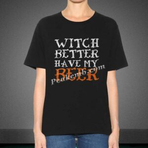wholesale WITCH BETTER HAVE MY BEER &hellip;