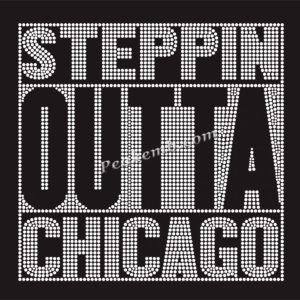 STEPPIN OUTTA CHICAGO letters iron  &hellip;