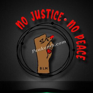 no justice no peace ready to press  …
