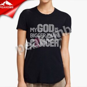 Custom my god is bigger than cancer …