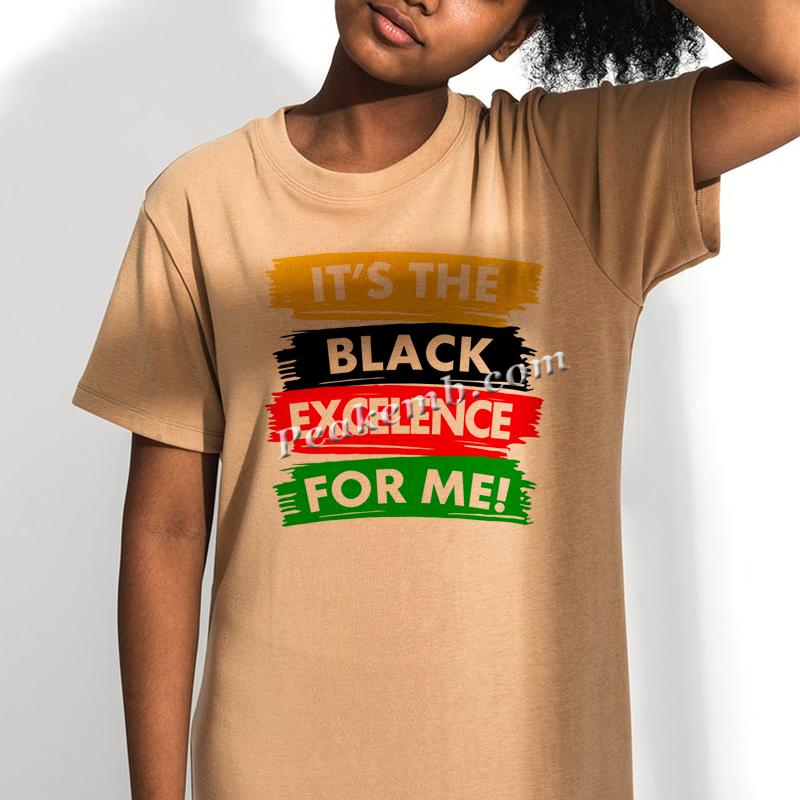 Direct To Film Heat Press Vinyl Transfer It's The Black Excelence For Me Iron on for Custom T-shirt 5 Direct To Film Heat Press Vinyl Transfer It's The Black Excelence For Me Iron on for Custom T-shirt - Image 3