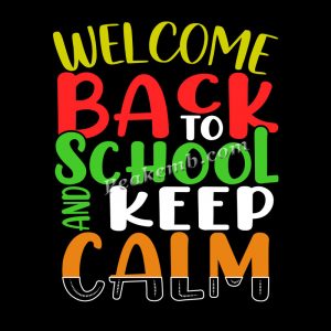 2023 welcome back to school and kee …