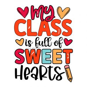My class is full of sweet heart des …