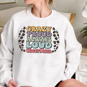 Crazy proud always loud cheer mom l …