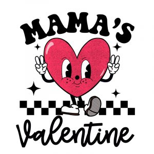 Mama’s valentine’s day  …